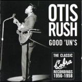 Otis Rush  - Good Uns '1957