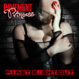 Pavement Princess - First Night Out '2018