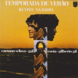 Caetano Veloso - Gal Costa - Gilberto Gil - Temporada De Verao - Ao Vivo Na Bahia '1974