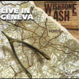 Wishbone Ash - Live In Geneva (2012 Remaster) '1995