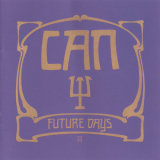 Can - Future Days [SACD] {2005 Mute-Spoon 9288-2, SPOONSA9} '1973