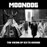 Moondog - The Viking Of Sixth Avenue '2017