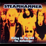 Steamhammer - Riding On The L&N - The Anthology - '2012