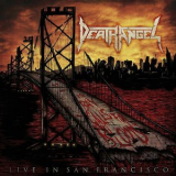 Death Angel - A Trashumentary & The Bay Calls For Blood '2015
