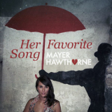 Mayer Hawthorne - Her Favorite Song '2013