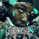 Meek Mill - Championships '2018
