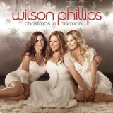Wilson Phillips - Christmas In Harmony '2010