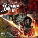 The Darkness - One Way Ticket To Hell... And Back (Standard Digital Album Explicit) '2005