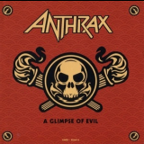 Anthrax - A Glimpse Of Evil '2004
