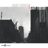 Mark Turner - Mark Turner Meets Gary Foster '2019