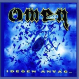Omen (Hungary) - Idegen Anyag '1997