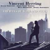 Vincent Herring - The Days Of Wine And Roses '1994