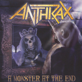 Anthrax - A Monster At The End '2016