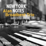 Alan Broadbent Trio - New York Notes [Hi-Res] '2019