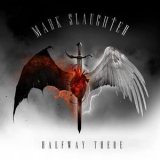 Mark Slaughter - Halfway There '2017