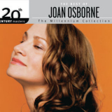 Joan Osborne - The Best Of Joan Osborne 20th Century Masters The Millennium Collection '2007
