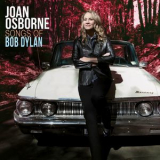 Joan Osborne - Songs Of Bob Dylan '2017