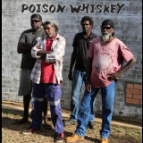 Poison Whiskey - Poison Whiskey '2017