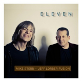 Mike Stern, Jeff Lorber Fusion - Eleven '2019