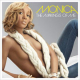 Monica - The Makings Of Me '2006