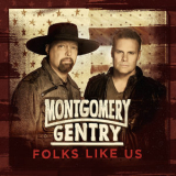 Montgomery Gentry - Folks Like Us '2015