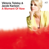 Viktoria Tolstoy & Jacob Karlzon - A Moment Of Now '2013