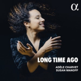 Adele Charvet & Susan Manoff - Long Time Ago '2019