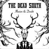 The Dead South - Illusion & Doubt '2016