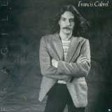 Francis Cabrel - Fragile (Remastered) [Hi-Res] '1980
