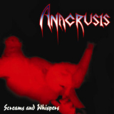 Anacrusis - Screams And Whispers '2011