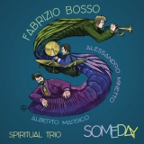 Fabrizio Bosso Spiritual Trio - Someday [Hi-Res] '2019
