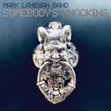 Mark Lanegan Band - Somebody's Knocking '2019
