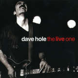 Dave Hole - The Live One (Irond RU 2004) '2003