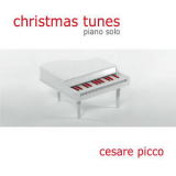 Cesare Picco - Christmas Tunes Piano Solo '2006