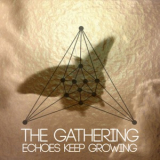 The Gathering - Echoes Keep Growing '2013