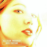 Allison Moorer - Miss Fortune '2002