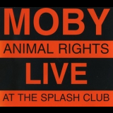 Moby - Animal Right: Live At The Splash Club '1996