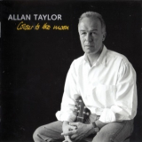 Allan Taylor - Colour To The Moon '2000