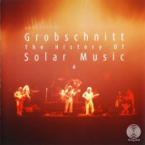 Grobschnitt - Die Grobschnitt Story 3 - The History Of Solar Music 4 '2003