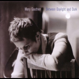 Mary Gauthier - Between Daylight And Dark '2007