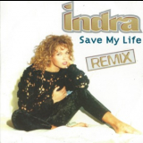 Indra - Save My Life (Remix) '1994