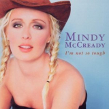 Mindy Mccready - I'm Not So Tough '1999