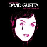 David Guetta - Love, Don't Let Me Go '2006
