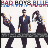 Bad Boys Blue - Completely Remixed '2005
