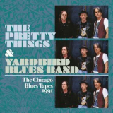 The Pretty Things & Yardbirds Blues Band - The Chicago Blues Tapes '1991