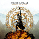 Prometheus Flame - Karma Reloaded '2019