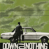 Down To Nothing - Save It For The Birds '2003
