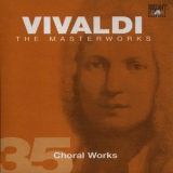 Antonio Vivaldi - The Masterworks (CD35) - Choral Works '2004