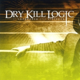 Dry Kill Logic - Of Vengeance And Violence '2006
