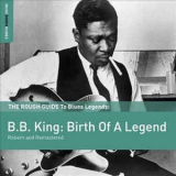 B.B. King - B.B. King: Birth Of A Legend '2012